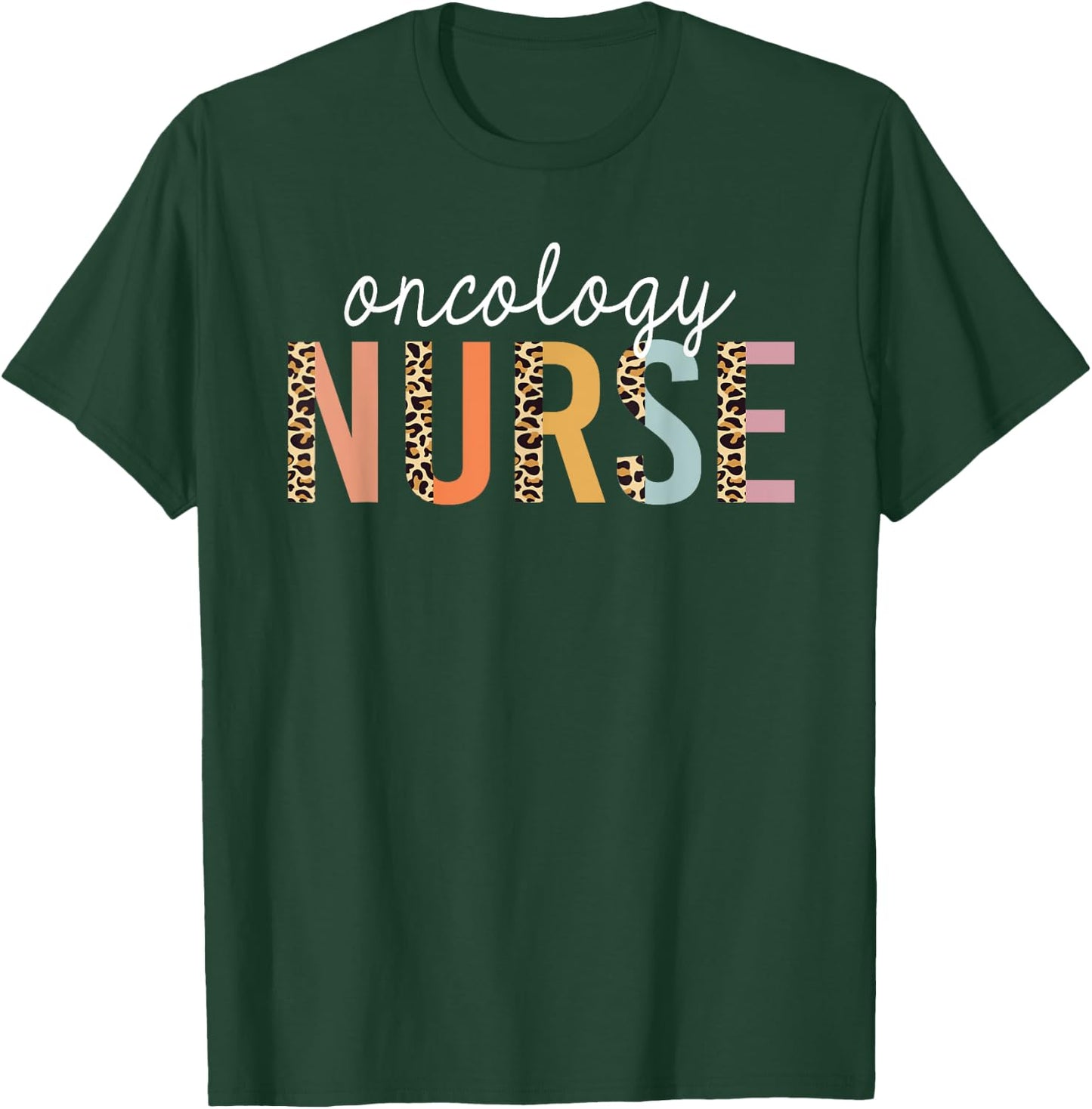 Oncology Nurse Leopard Print Nursing School Women T-Shirt - T-Shirt | Forest