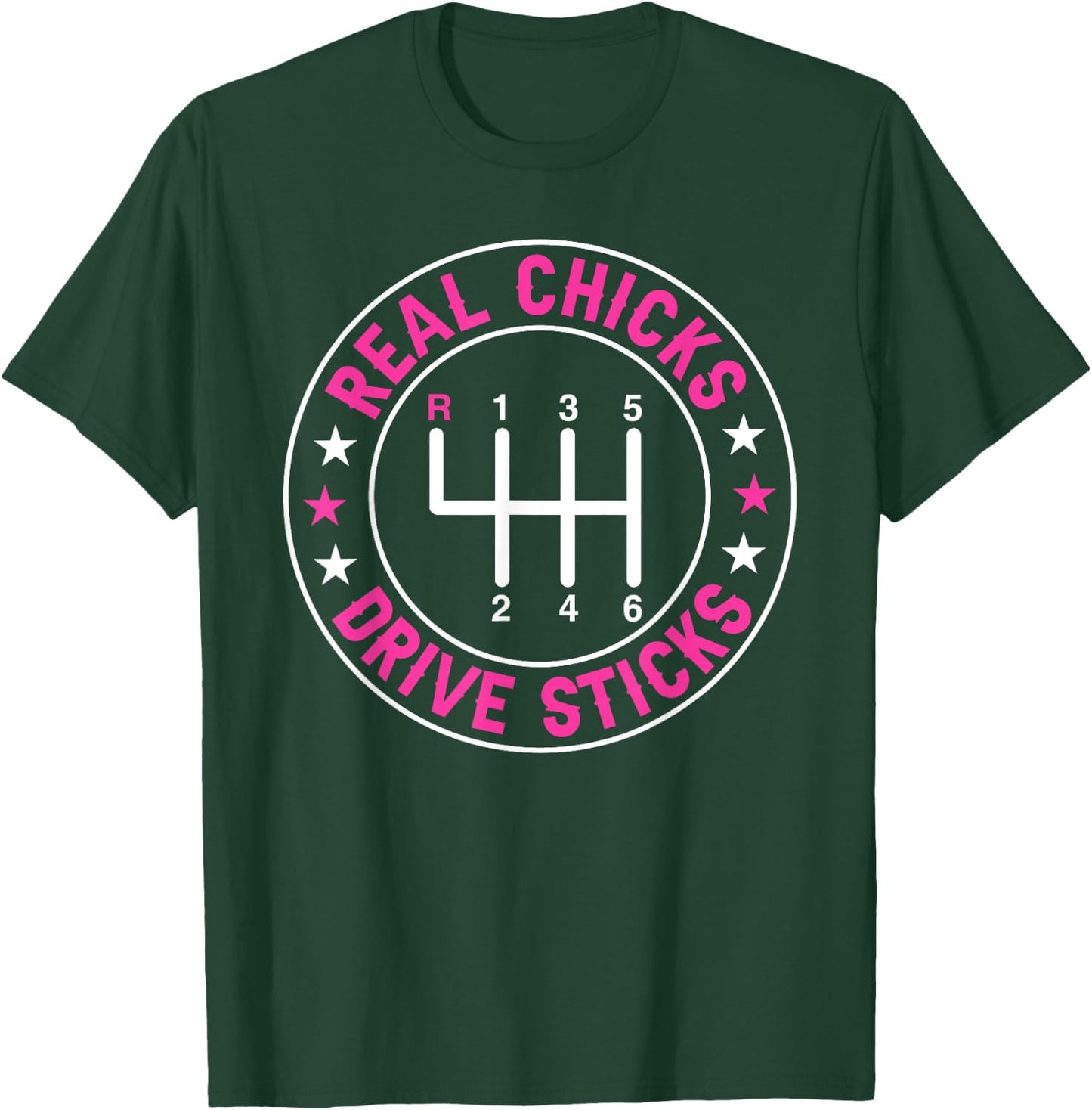 Funny Real Chicks Drive Sticks Manual Transmission Drifting T-Shirt - T-Shirt | Forest