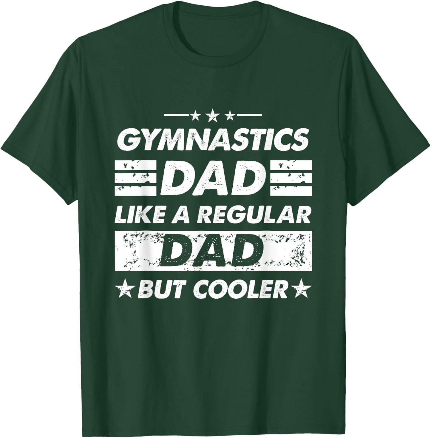 Gymnastics Dad Like A Regular Dad Funny Gymnastics T-Shirt - T-Shirt | Forest