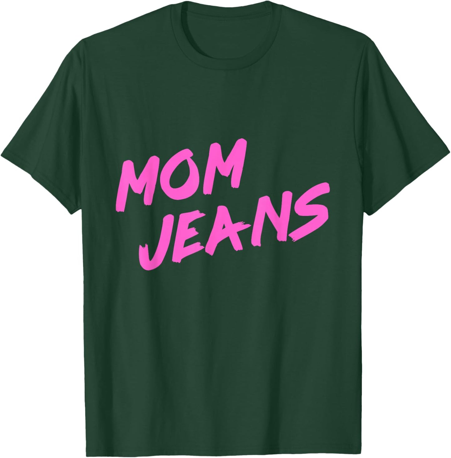 Funny Mom Jeans 80s Style Mother Humor T-Shirt - T-Shirt | Forest