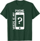 Where is My Phone T-Shirt - T-Shirt | Forest