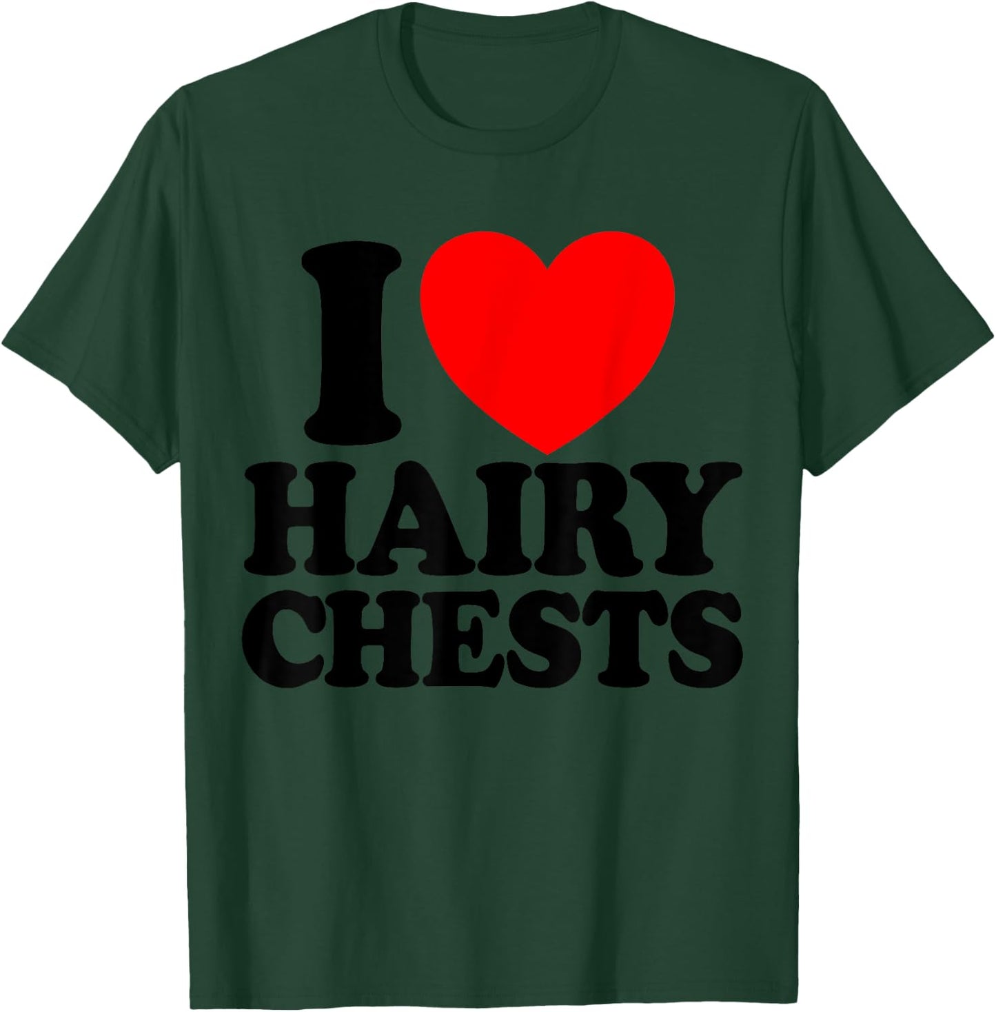 I Love Hairy Chests Red Heart Women's I Love Hairy Chest T-Shirt - T-Shirt | Forest