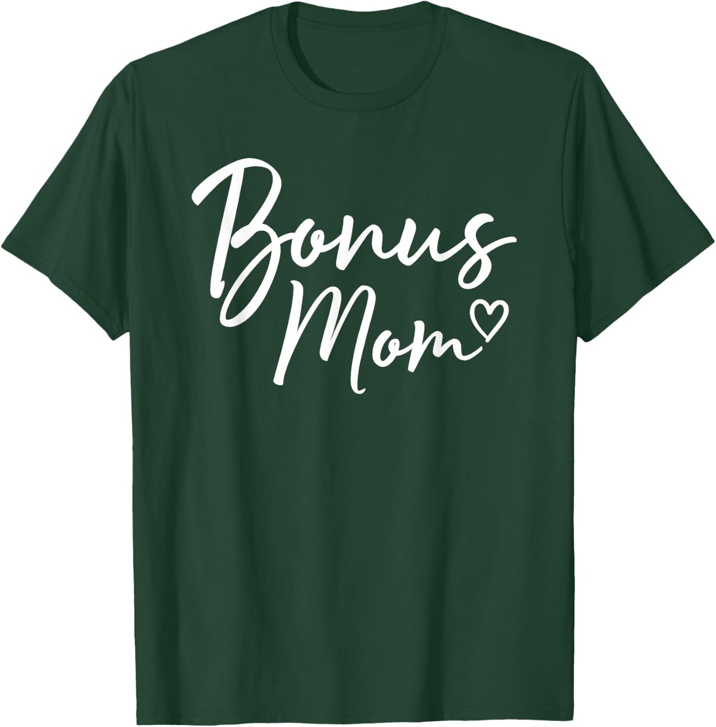 Bonus Mom Gifts Heart Mother's Day Bonus Mom T-Shirt - T-Shirt | Forest