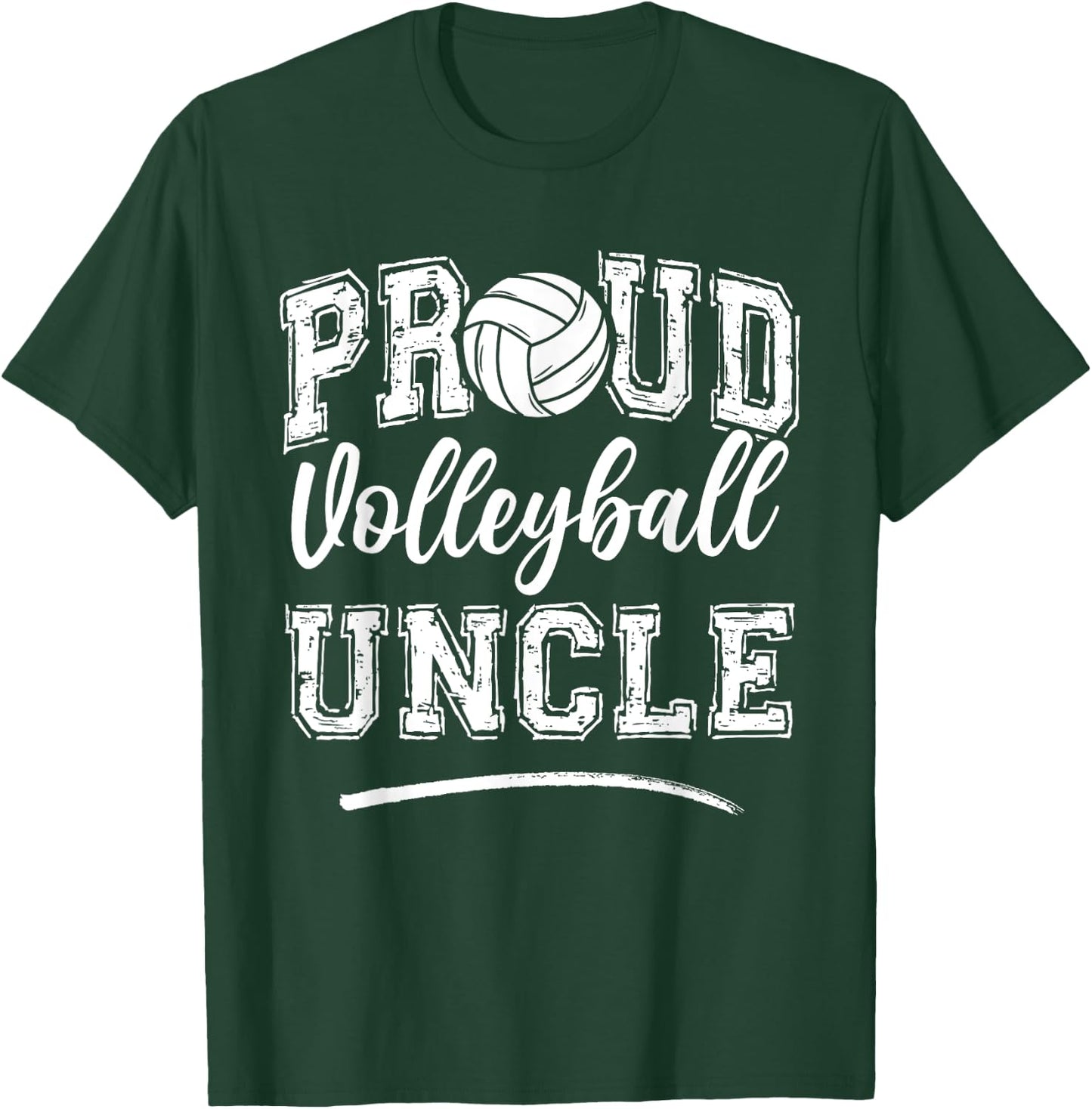 Proud Volleyball Uncle Funny College That's My Nephew T-Shirt - T-Shirt | Forest