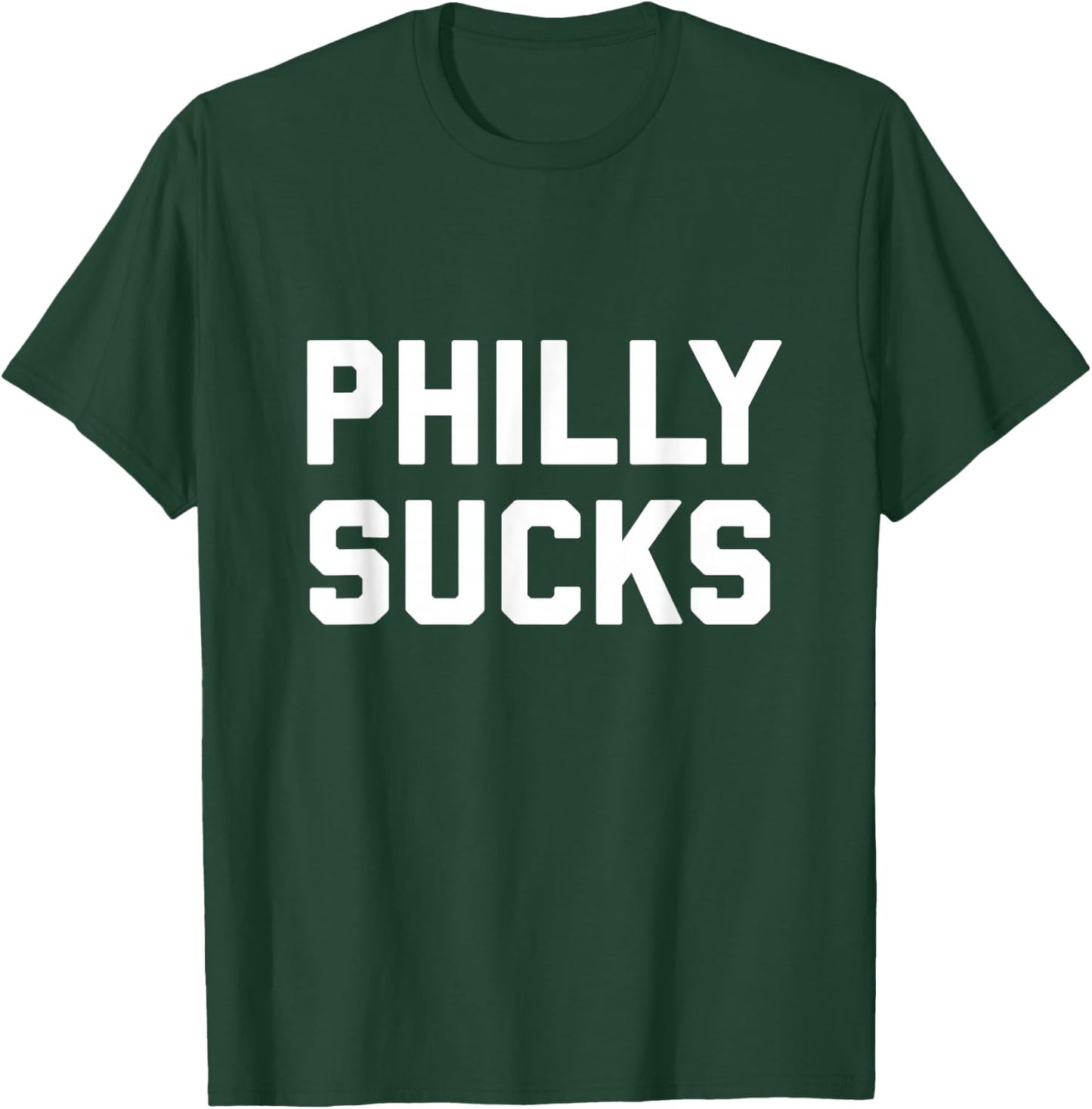 Philly Sucks T-Shirt - T-Shirt | Forest