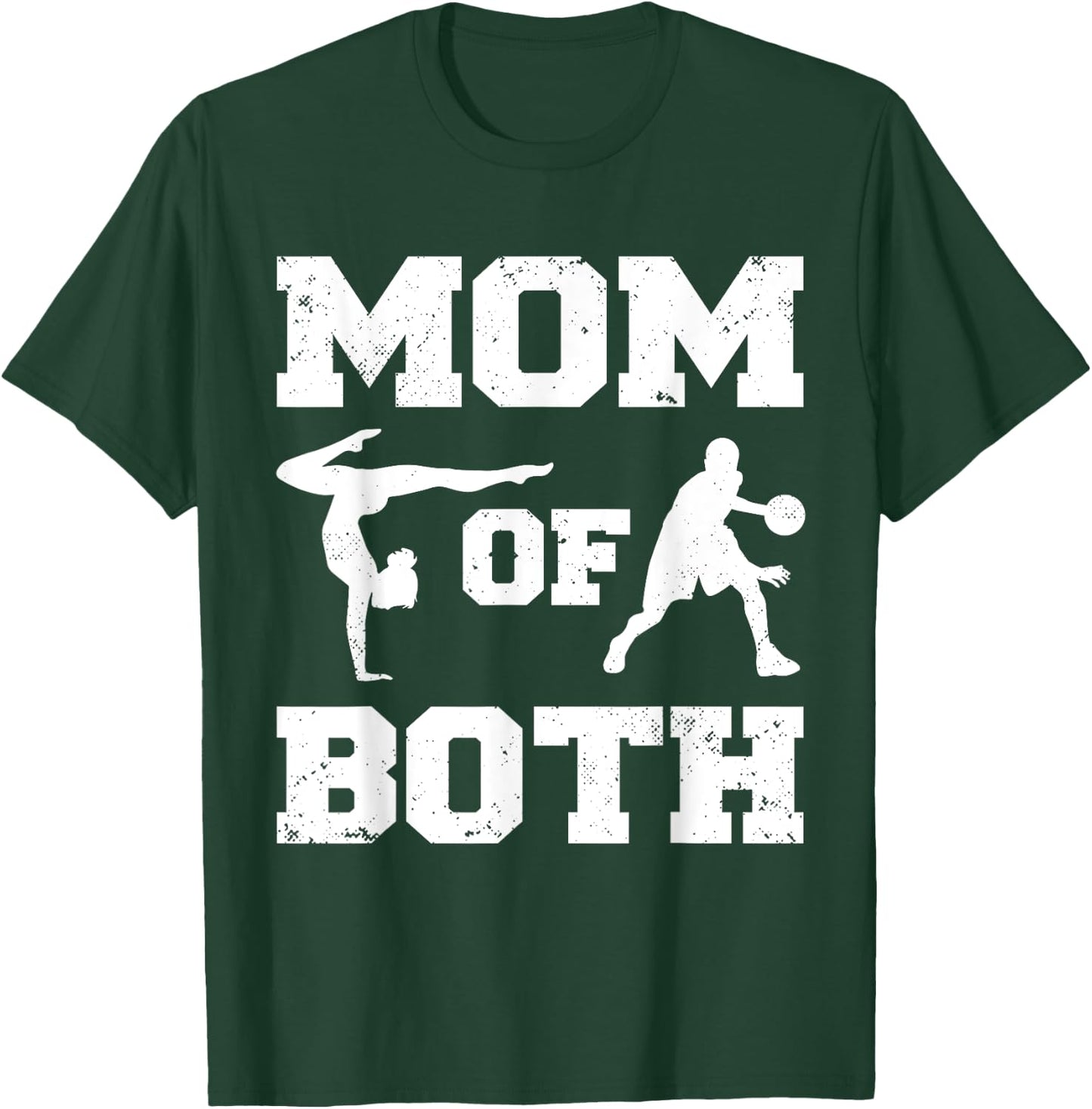 Mom Of Both Funny Basketball Gymnastics Mom T-Shirt - T-Shirt | Forest