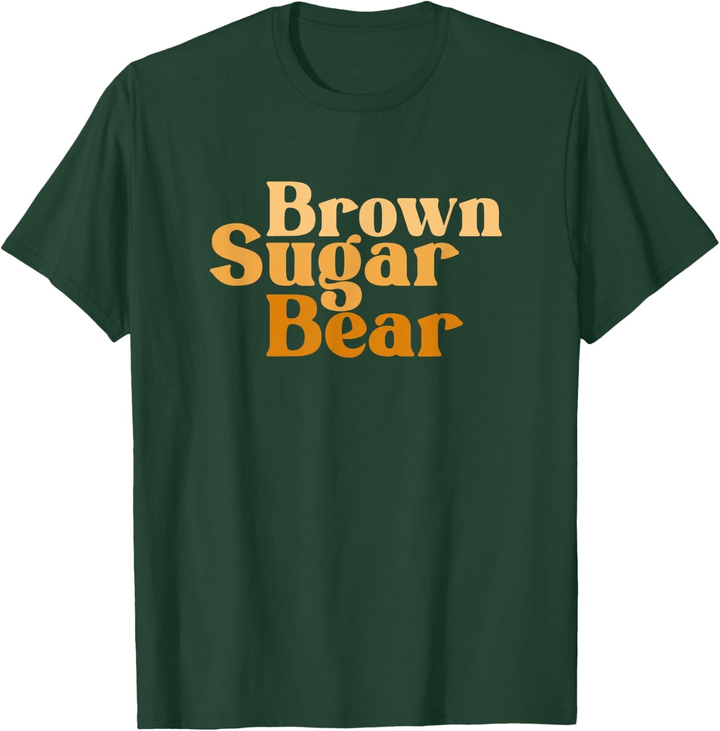 Brown Sugar Bear T-Shirt - T-Shirt | Forest