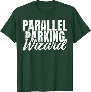 Parallel Parking Wizard Driving Instructor T-Shirt - T-Shirt | Forest