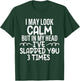 I May Look Calm but in My Head I've Slapped You 3 Time Funny T-Shirt - T-Shirt | Forest