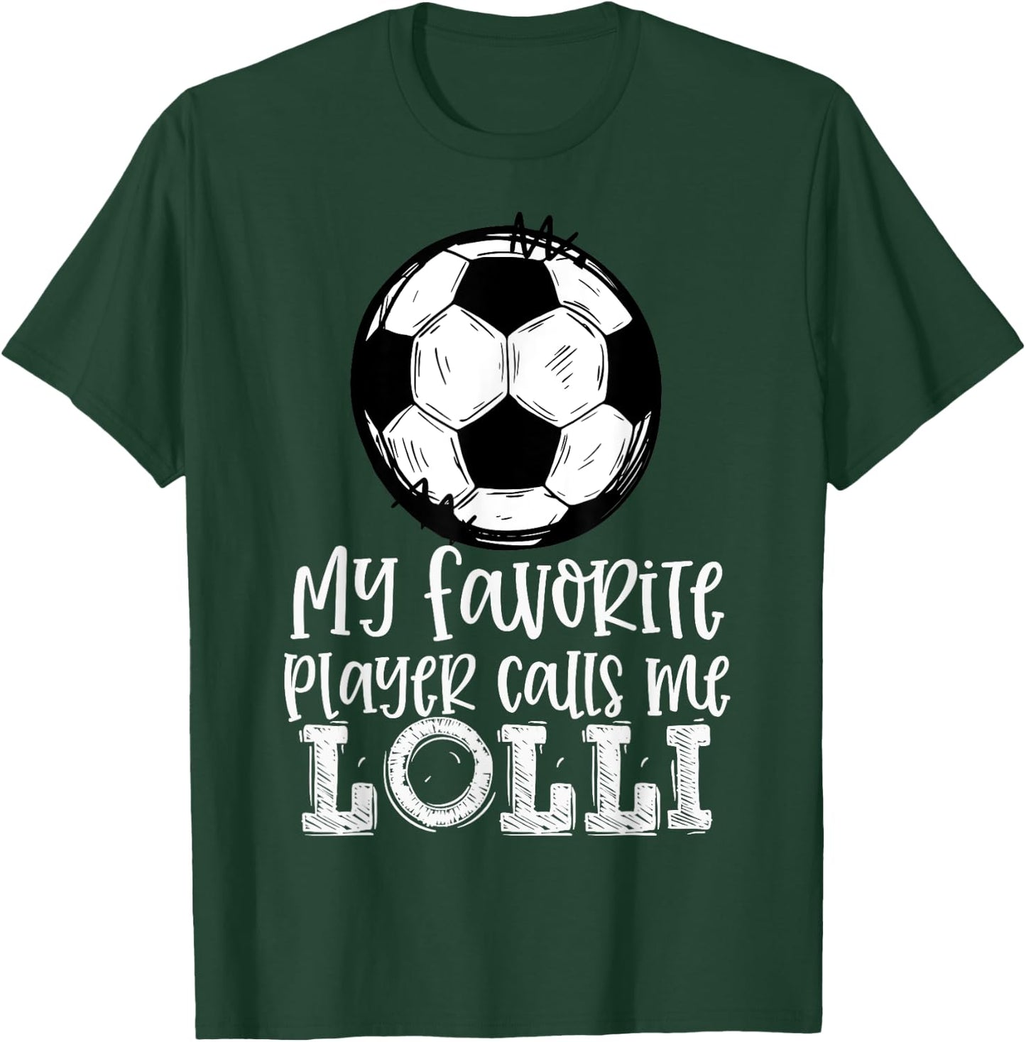 Soccer My Favorite Player Calls Me Lolli Trendy Summer Women Kids T-Shirt - T-Shirt | Forest