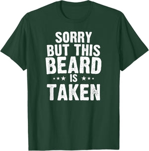 Valentines Day Beard Design. Sorry this beard is taken T-Shirt - T-Shirt | Forest