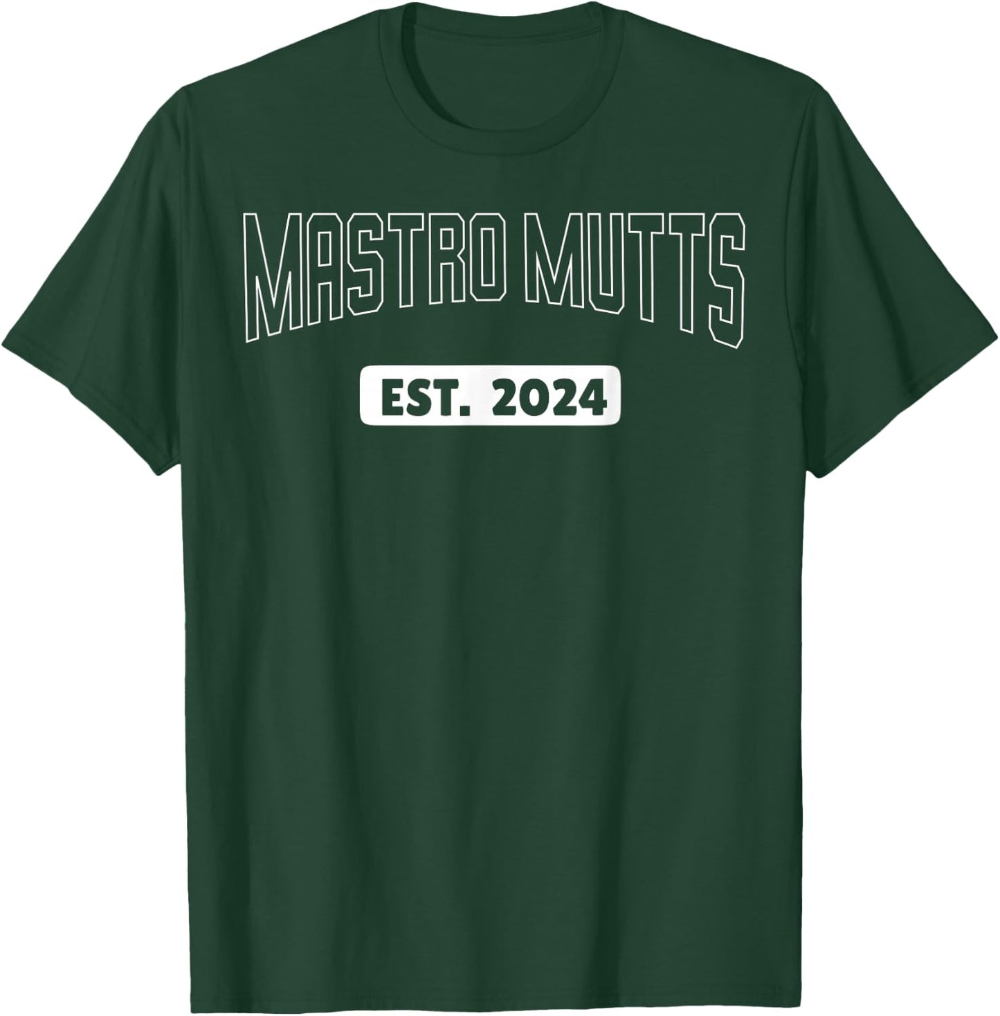 Mastro Mutts Est. 2024 T-Shirt - T-Shirt | Forest
