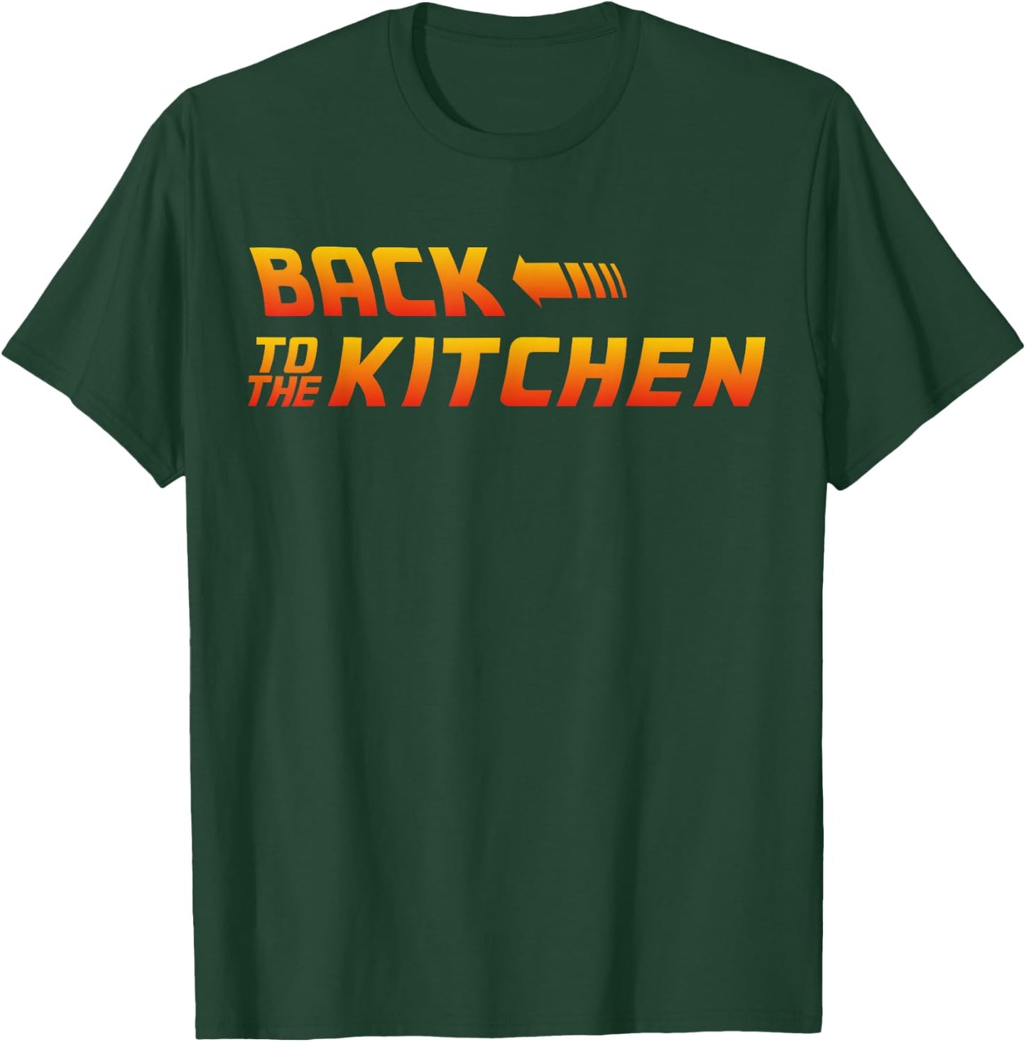 Back To The Kitchen Gift T-Shirt - T-Shirt | Forest