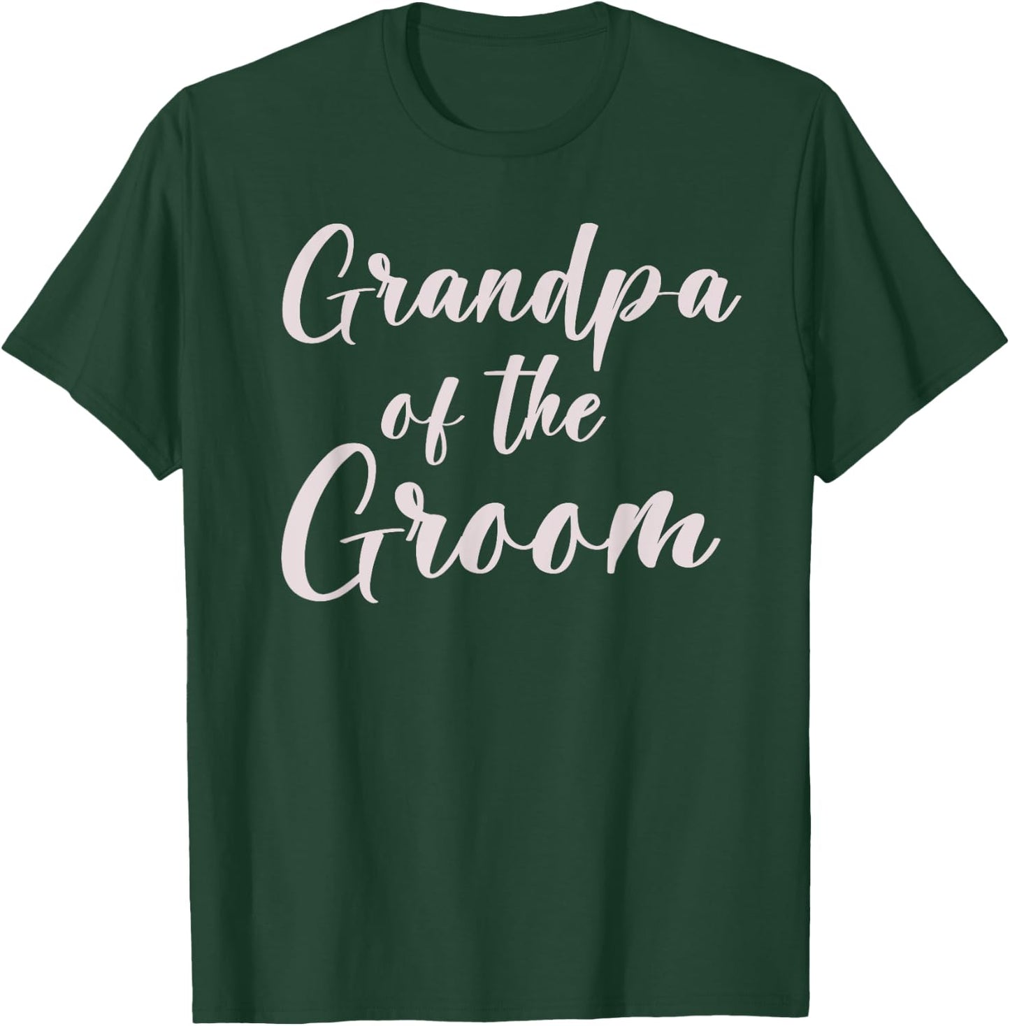 Grandpa of the Groom Wedding Team of Groom Grandfather T-Shirt - T-Shirt | Forest