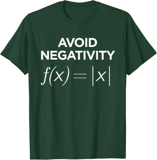 Avoid Negativity Math Nerd Joke Math Teacher Men T-Shirt - T-Shirt | Forest