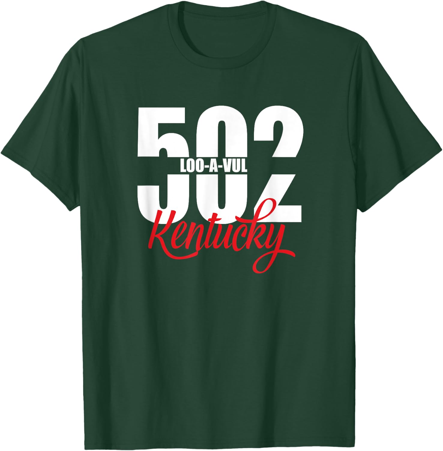 502 Louisville Area Code Kentucky Funny T-Shirt - T-Shirt | Forest