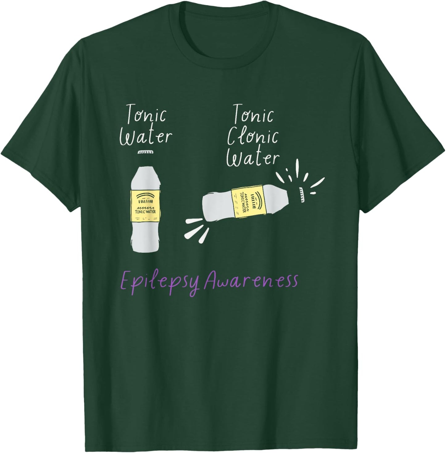 Tonic Water Tonic Clonic Water Epilepsy Awareness Apparel T-Shirt - T-Shirt | Forest