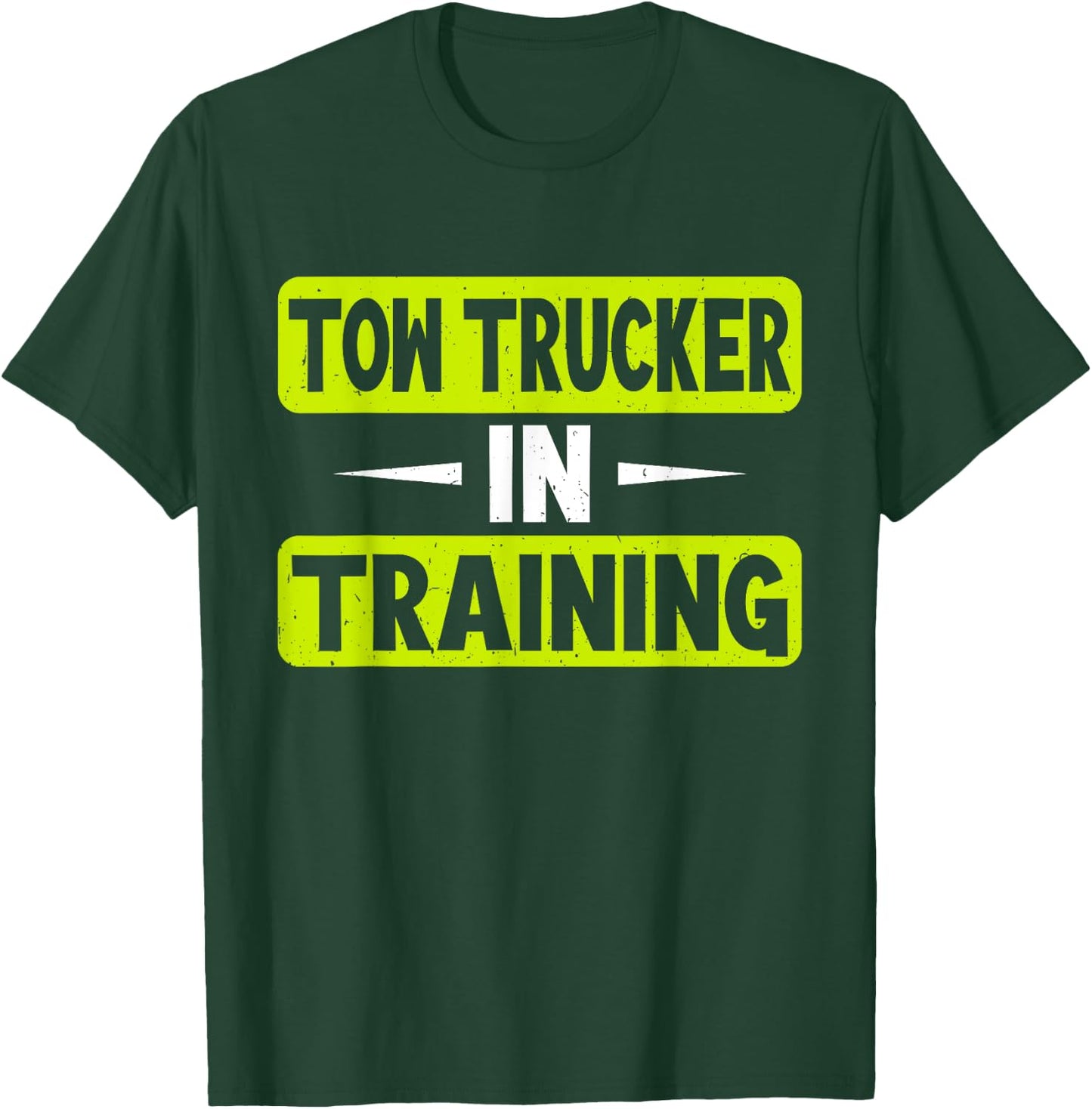 Tow Trucker in Training Tow Truck T-Shirt - T-Shirt | Forest
