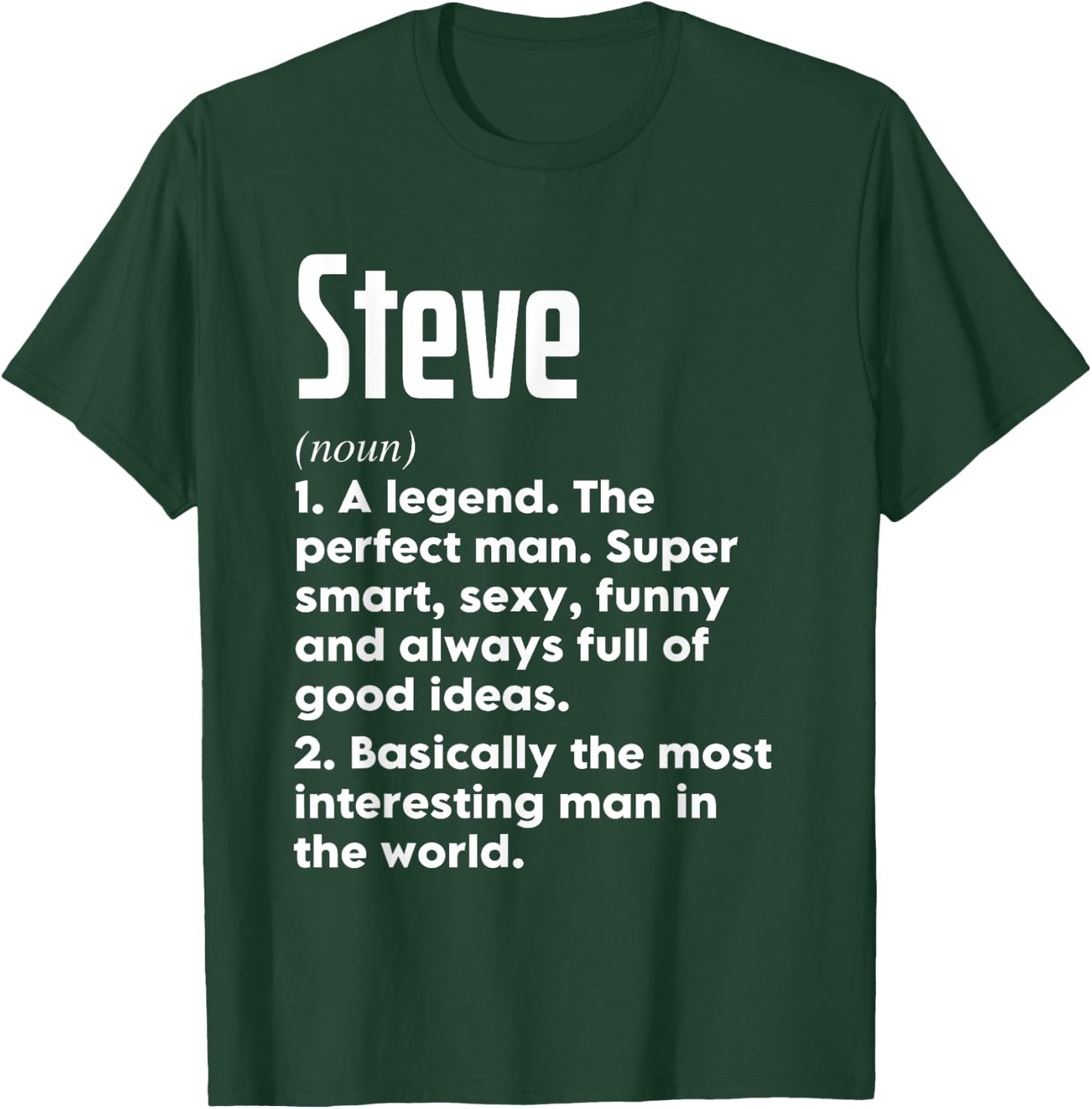 Steve Name Definition Funny Meaning Personalized T-Shirt - T-Shirt | Forest
