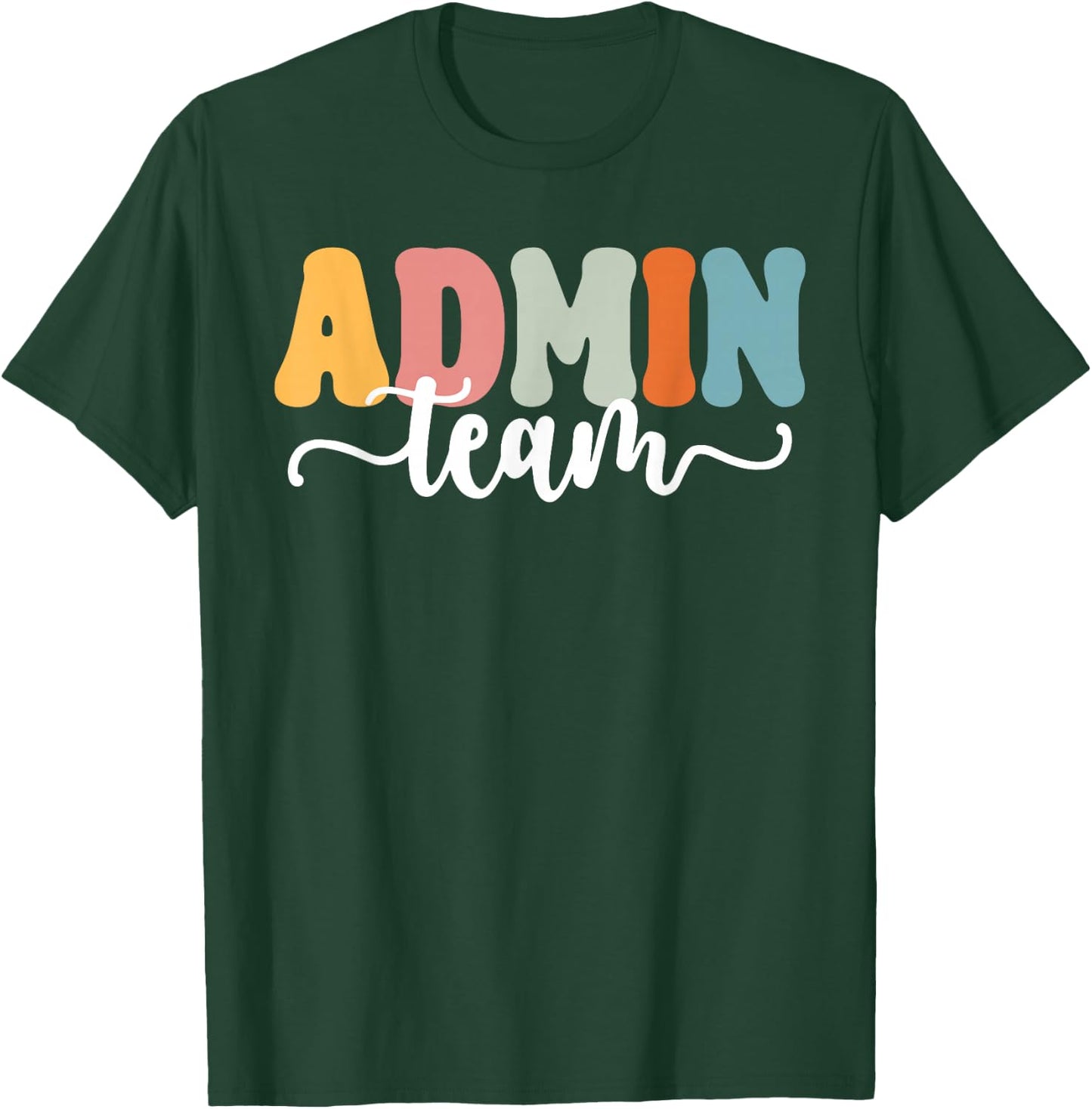 Admin Team Back To School Teachers Students Admin Squad T-Shirt - T-Shirt | Forest