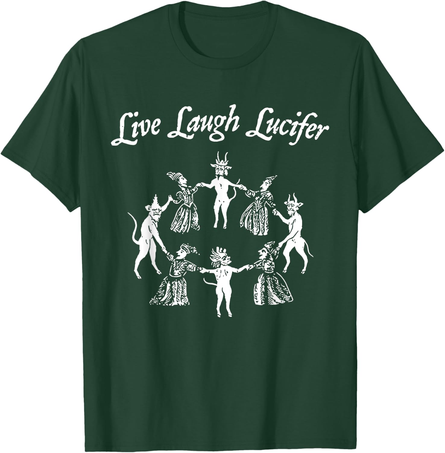 Live Laugh Lucifer Halloween Witch Dancing With The Devil T-Shirt - T-Shirt | Forest