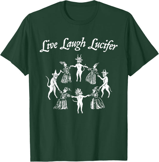 Live Laugh Lucifer Halloween Witch Dancing With The Devil T-Shirt - T-Shirt | Forest