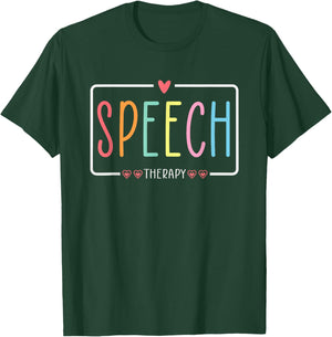 Speech Therapy SLP Speech Language Pathologist Team T-Shirt - T-Shirt | Forest