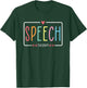 Speech Therapy SLP Speech Language Pathologist Team T-Shirt - T-Shirt | Forest