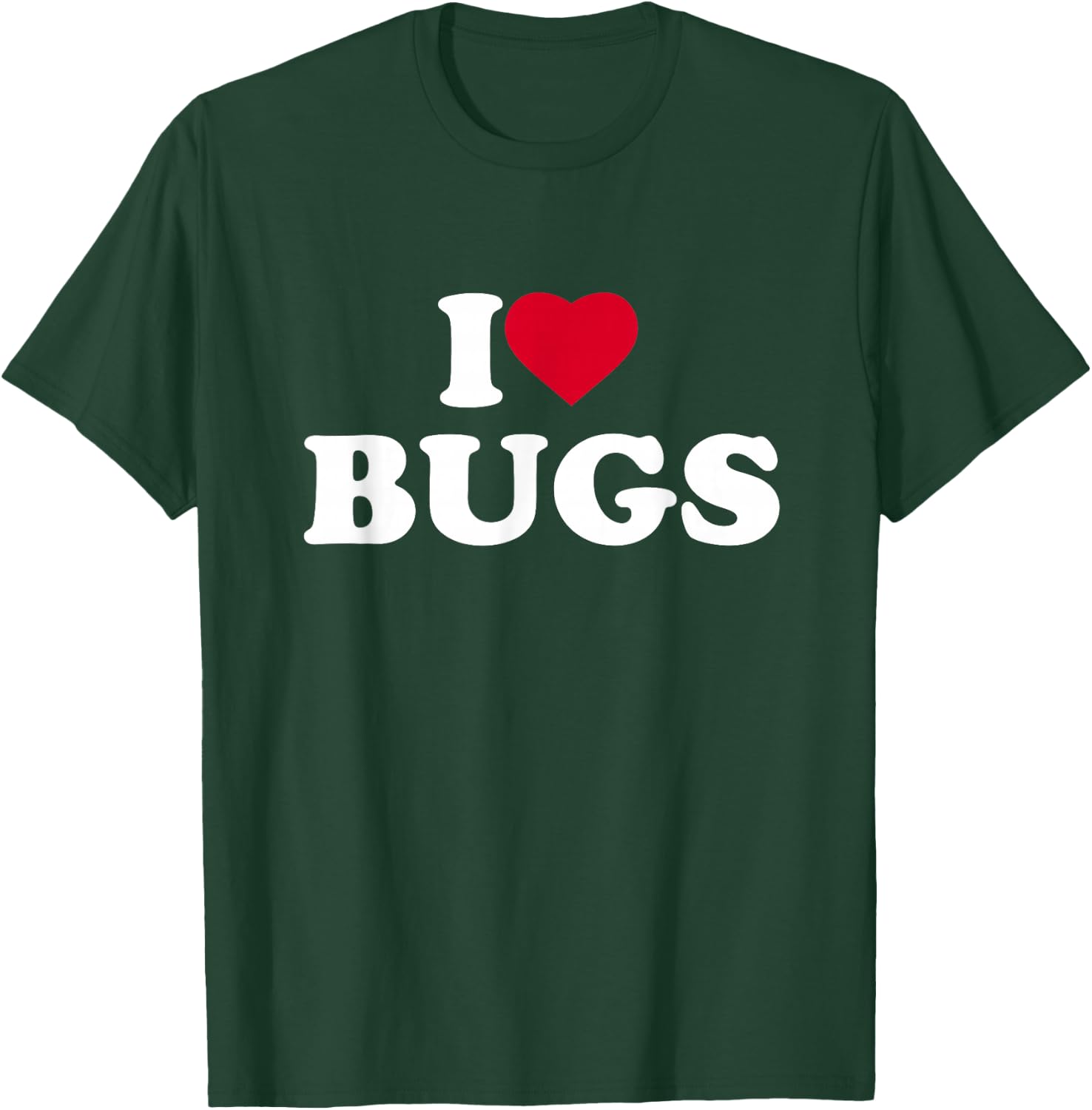 I Love Bugs Heart Bugs Lover Insects Entomology Entomologist T-Shirt - T-Shirt | Forest