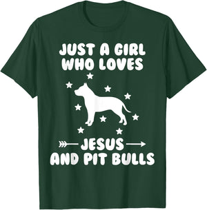 Just A Girl Who Loves Jesus And Pit Bulls Dog T-Shirt - T-Shirt | Forest