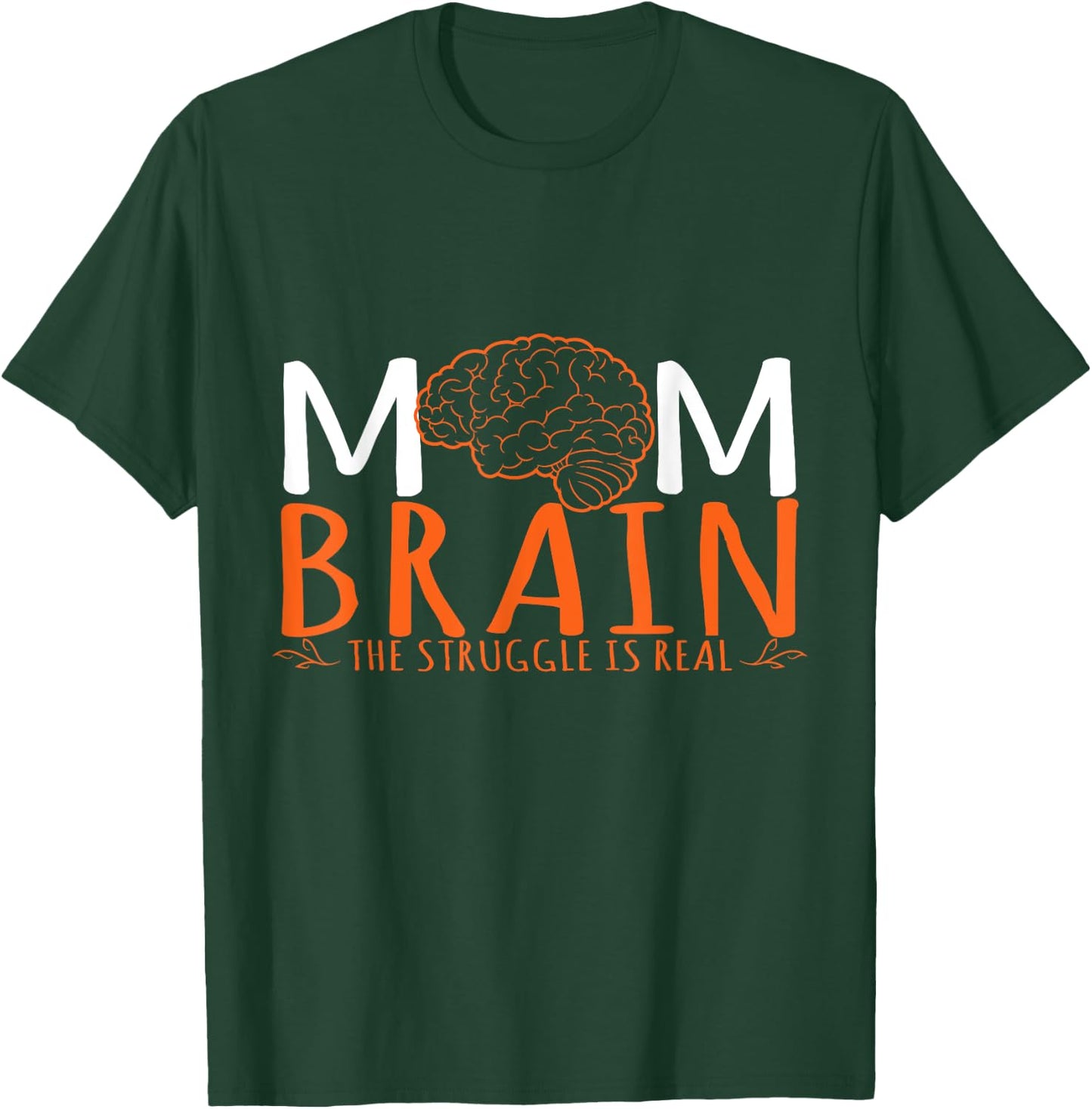 Mom Brain The Struggle Is Real Human Anatomy T-Shirt - T-Shirt | Forest
