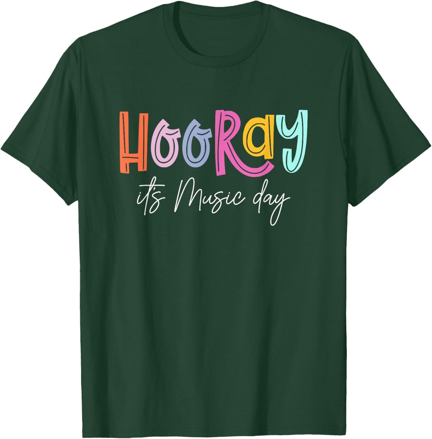 Hooray It's Music Day Music Teacher Back To School 2024 T-Shirt - T-Shirt | Forest