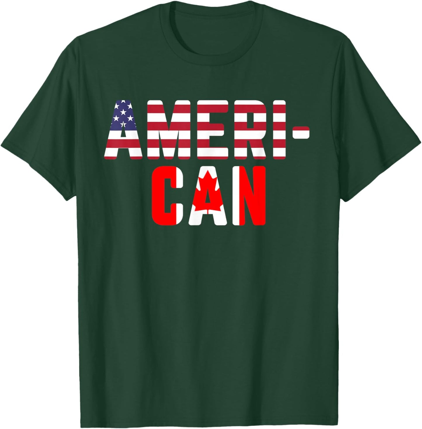American Canadian Flag America Canada Patriotic T-Shirt - T-Shirt | Forest