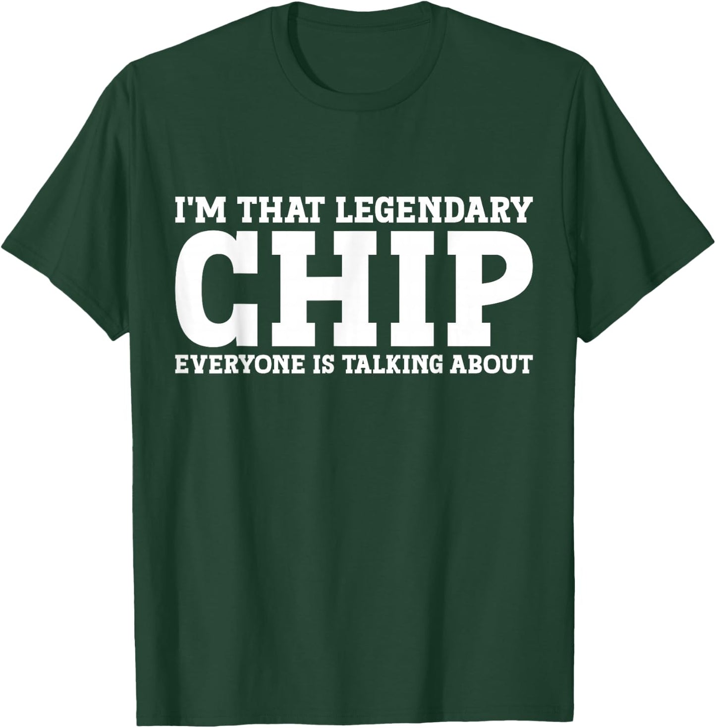 Chip Personal Name First Name Funny Chip T-Shirt - T-Shirt | Forest