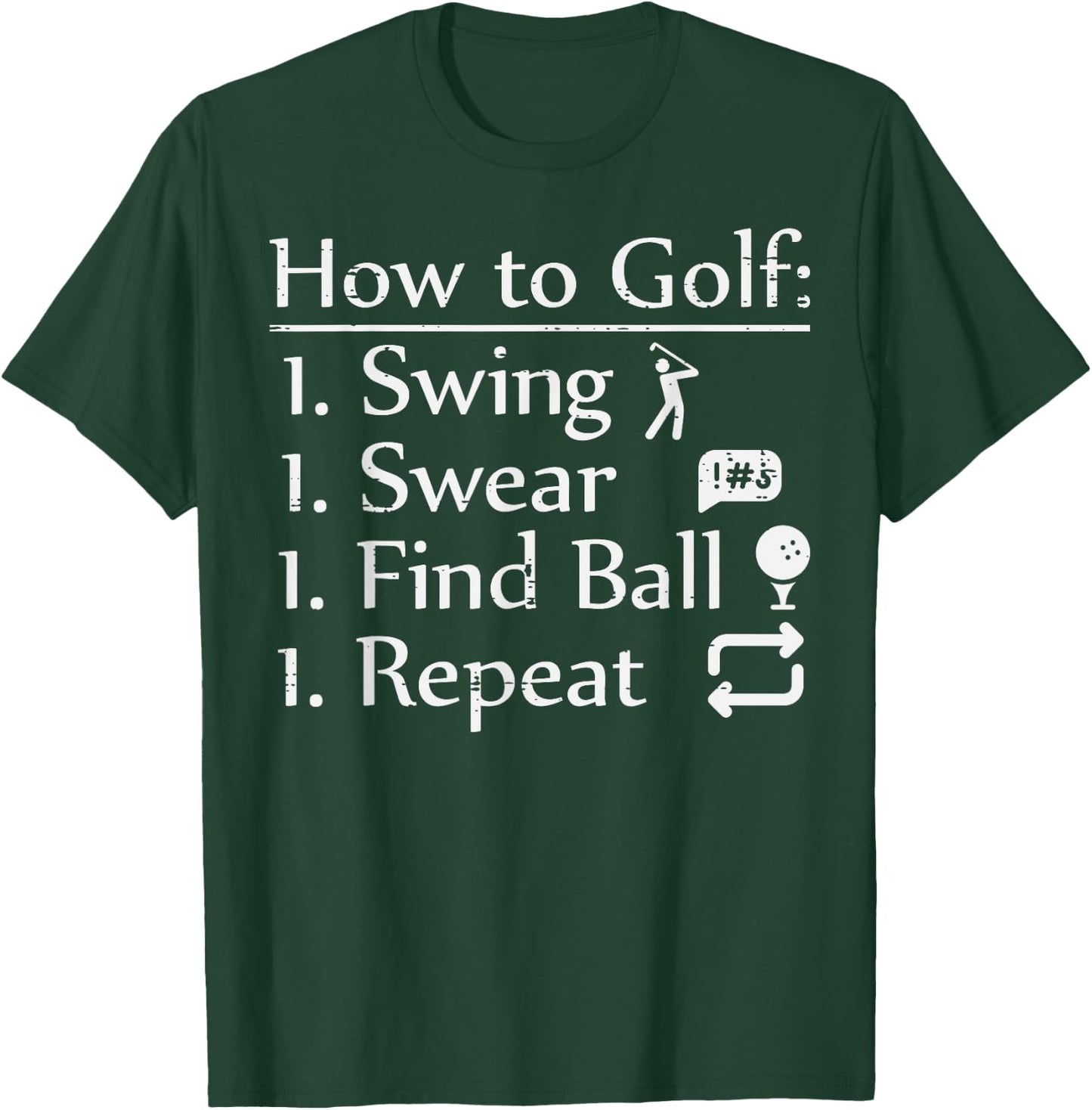 How To Golf Swing Swear Funny Golfing Golfer Dad Men Women T-Shirt - T-Shirt | Forest