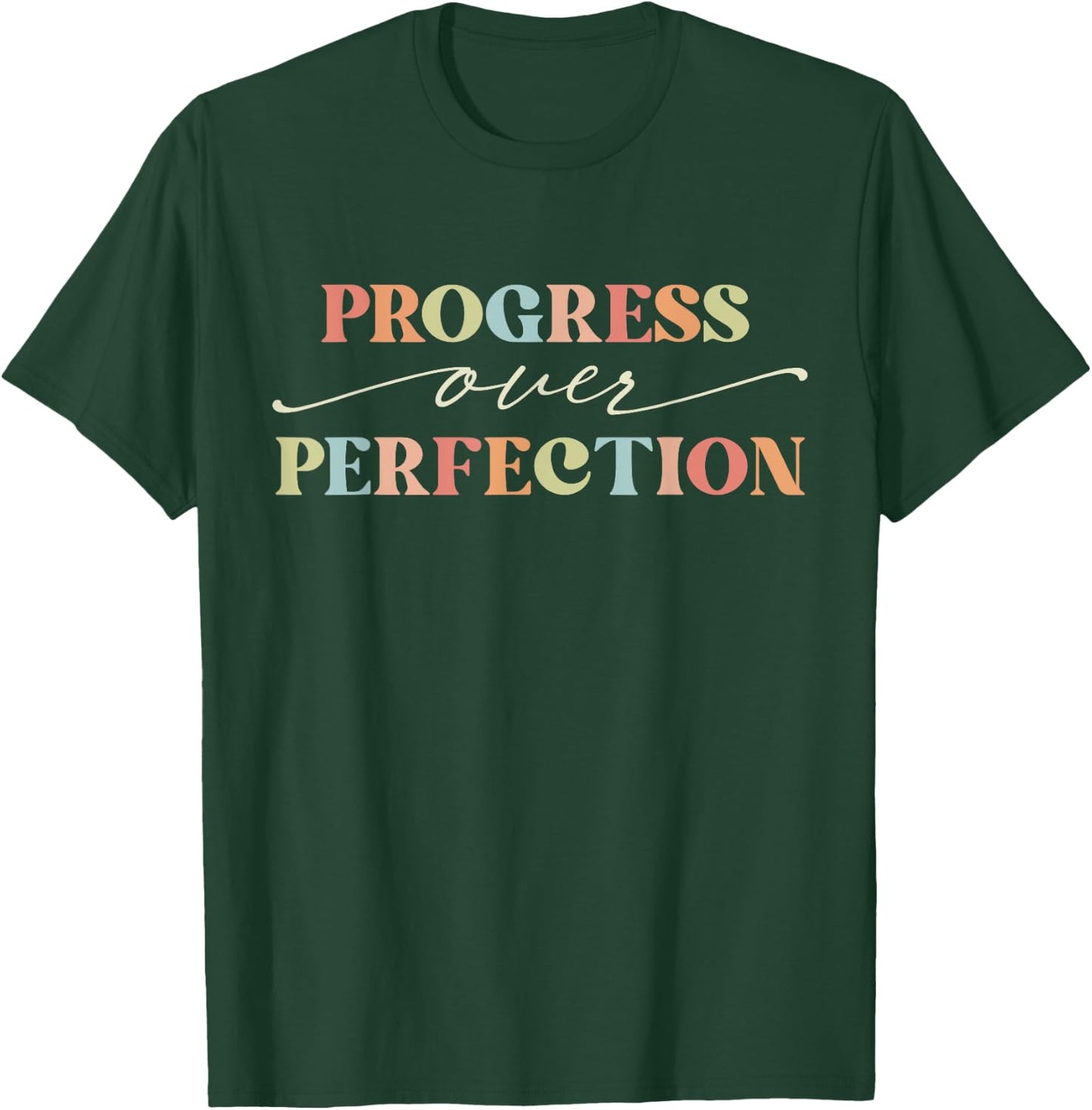 Motivational Progress Over Perfection Teacher Back to School Men Women Girls Kids T-Shirt - T-Shirt | Forest