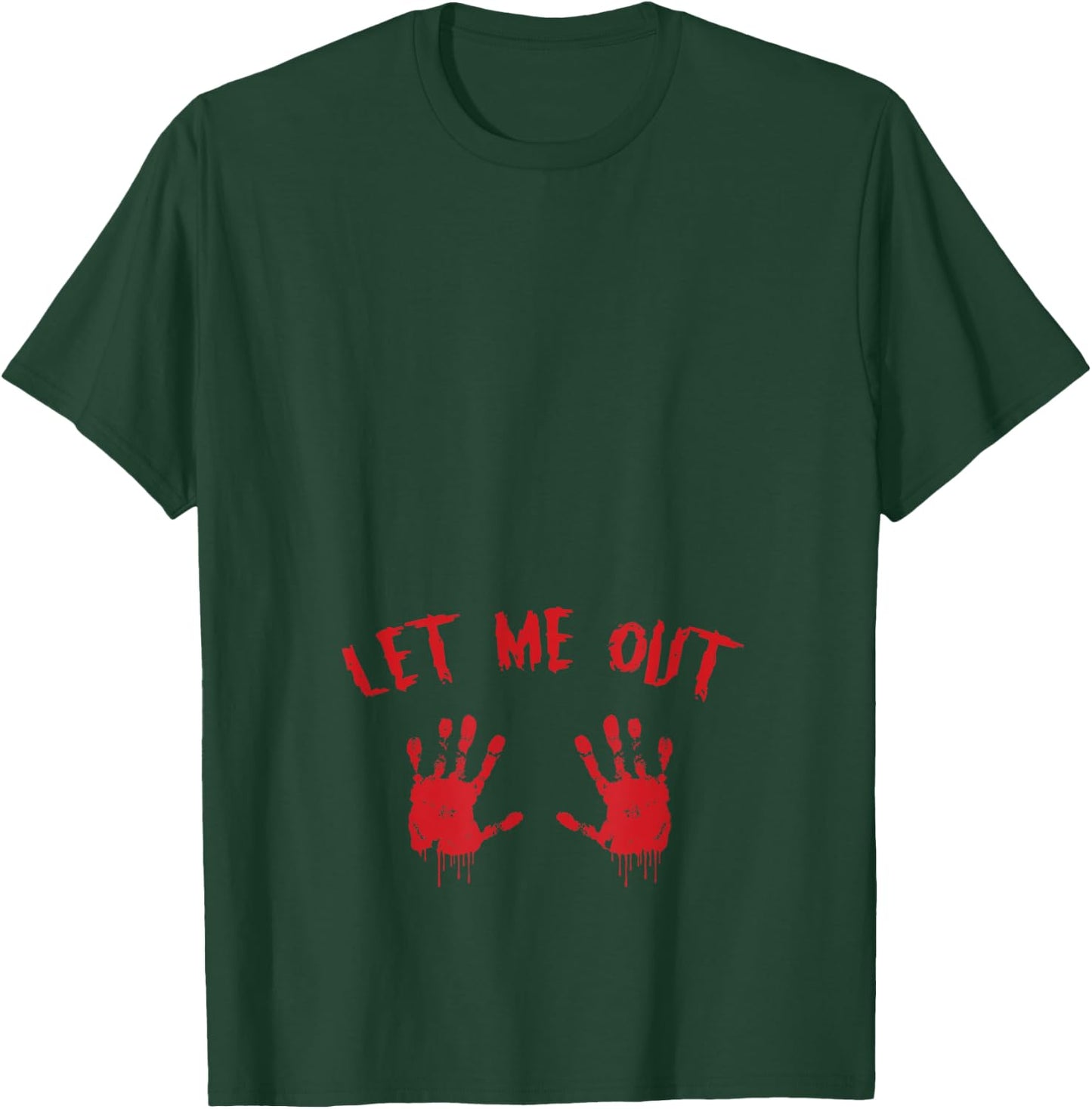 Let Me Out Bloody Hand Print Pregnant Halloween Costume T-Shirt - T-Shirt | Forest