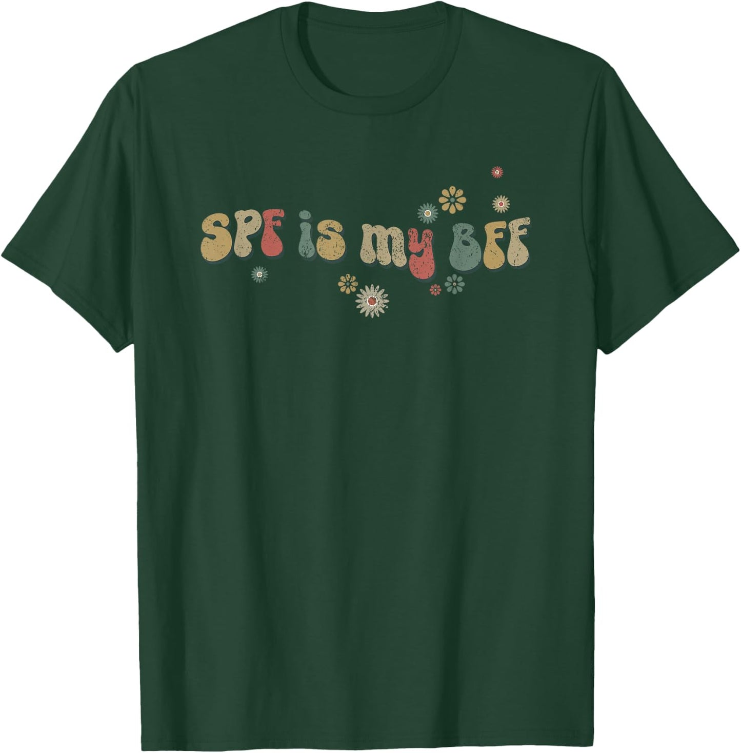 Vintage SPF Is My BFF Dermatologist Skincare Esthetician SPF T-Shirt - T-Shirt | Forest