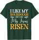 I Like My Sourdough Like I Like My Jesus Risen T-Shirt - T-Shirt | Forest