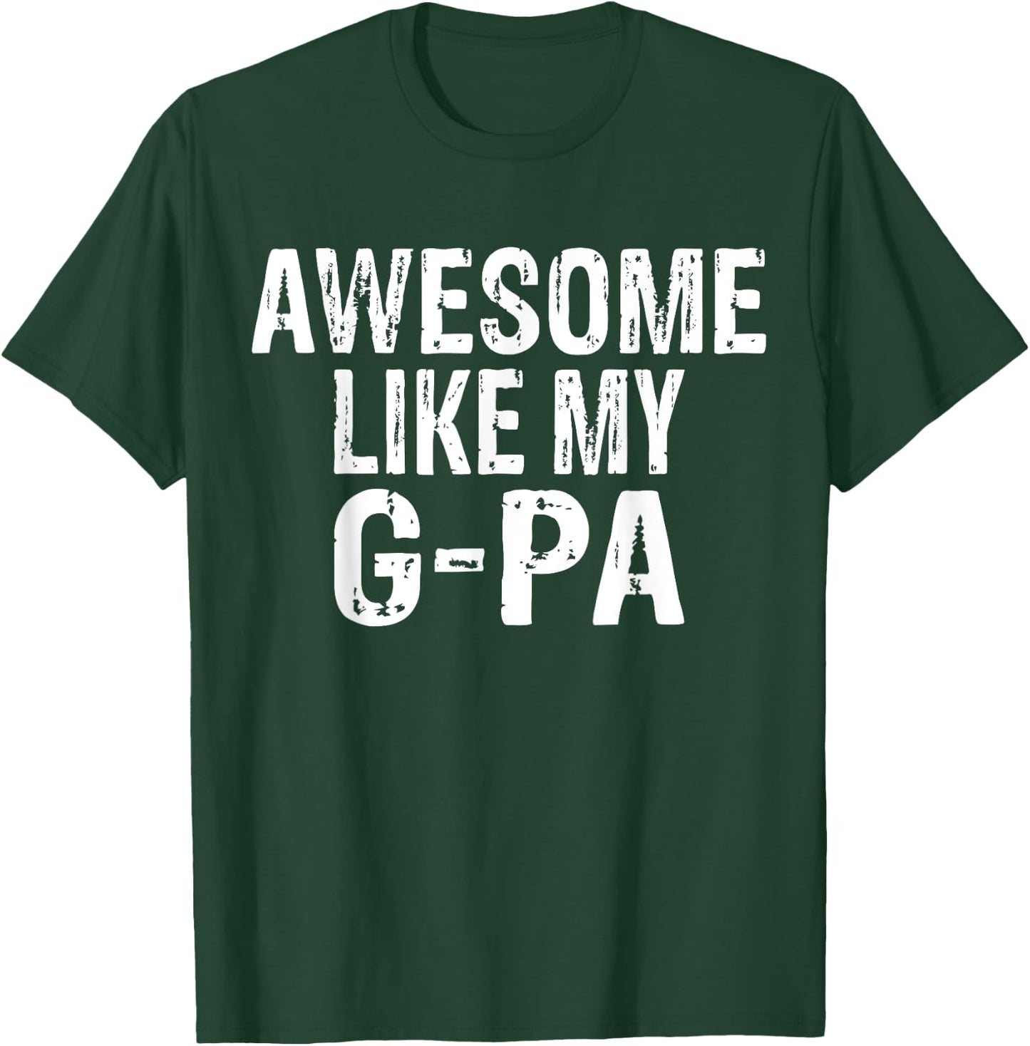 Awesome Like My G-Pa Funny Granddaughter Grandson T-Shirt - T-Shirt | Forest