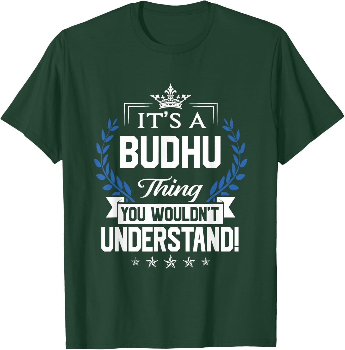 Budhu Name - Budhu Thing Name You Wouldn't Understand T-Shirt - T-Shirt | Forest
