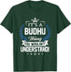 Budhu Name - Budhu Thing Name You Wouldn't Understand T-Shirt - T-Shirt | Forest