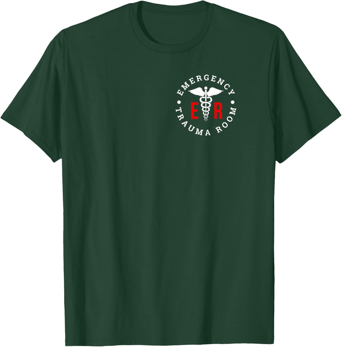 Emergency Department ER Trauma Front and Back Design T-Shirt - T-Shirt | Forest