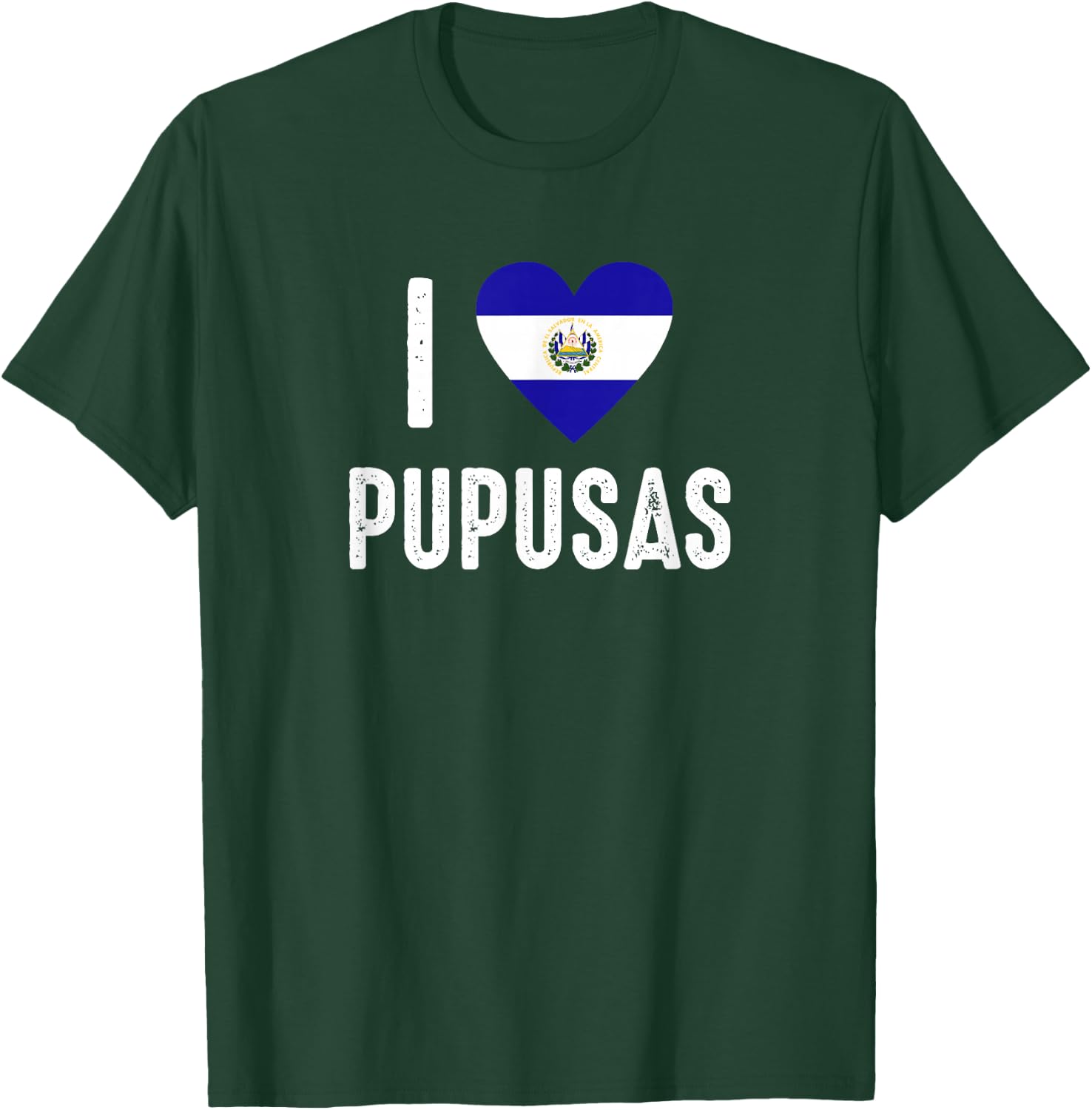 I Love Pupusa from El Salvador T-Shirt - T-Shirt | Forest