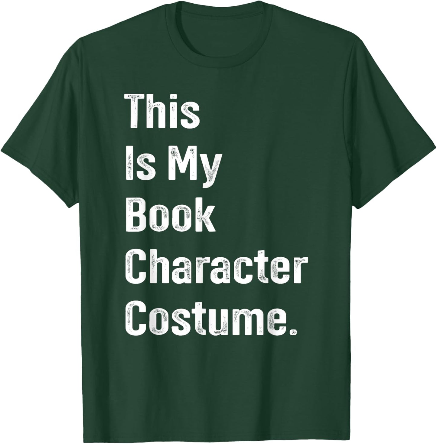 This is book character costume easy lazy DIY halloween party T-Shirt - T-Shirt | Forest