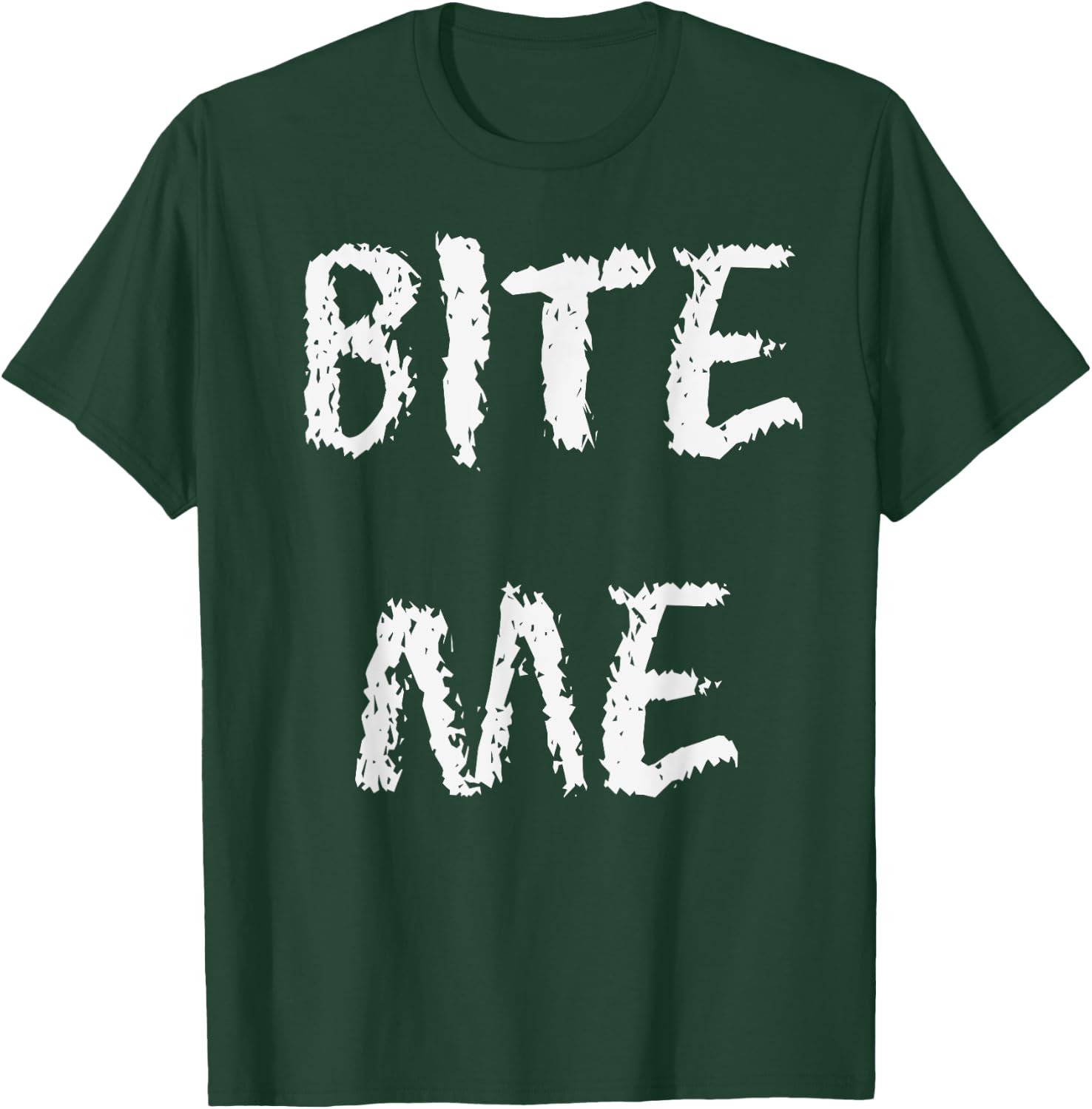 Funny Bite Me Sarcastic Amusing New Party Dope Novelty Item T-Shirt - T-Shirt | Forest