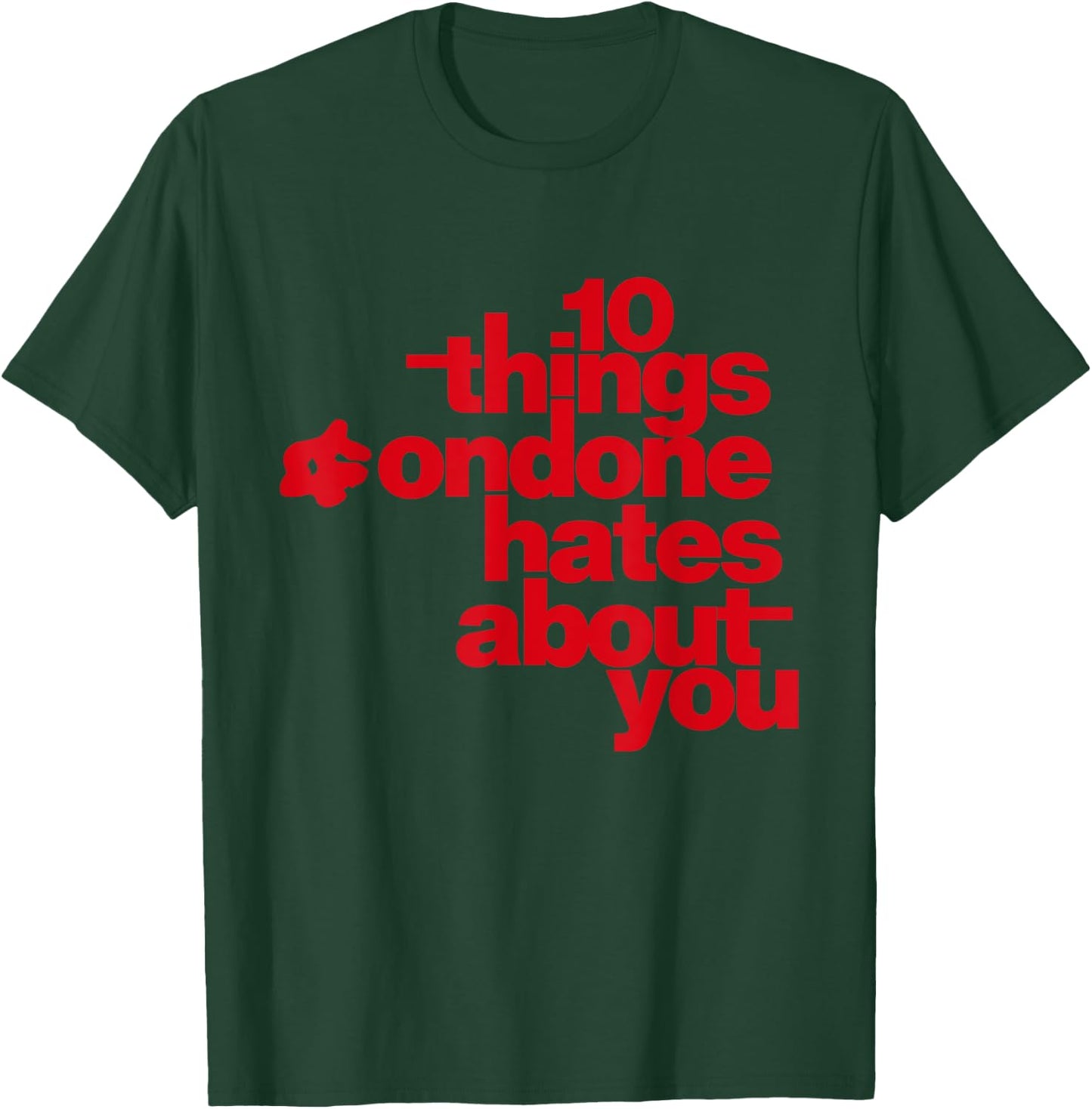 10 Things Condone Hates About You T-Shirt - T-Shirt | Forest