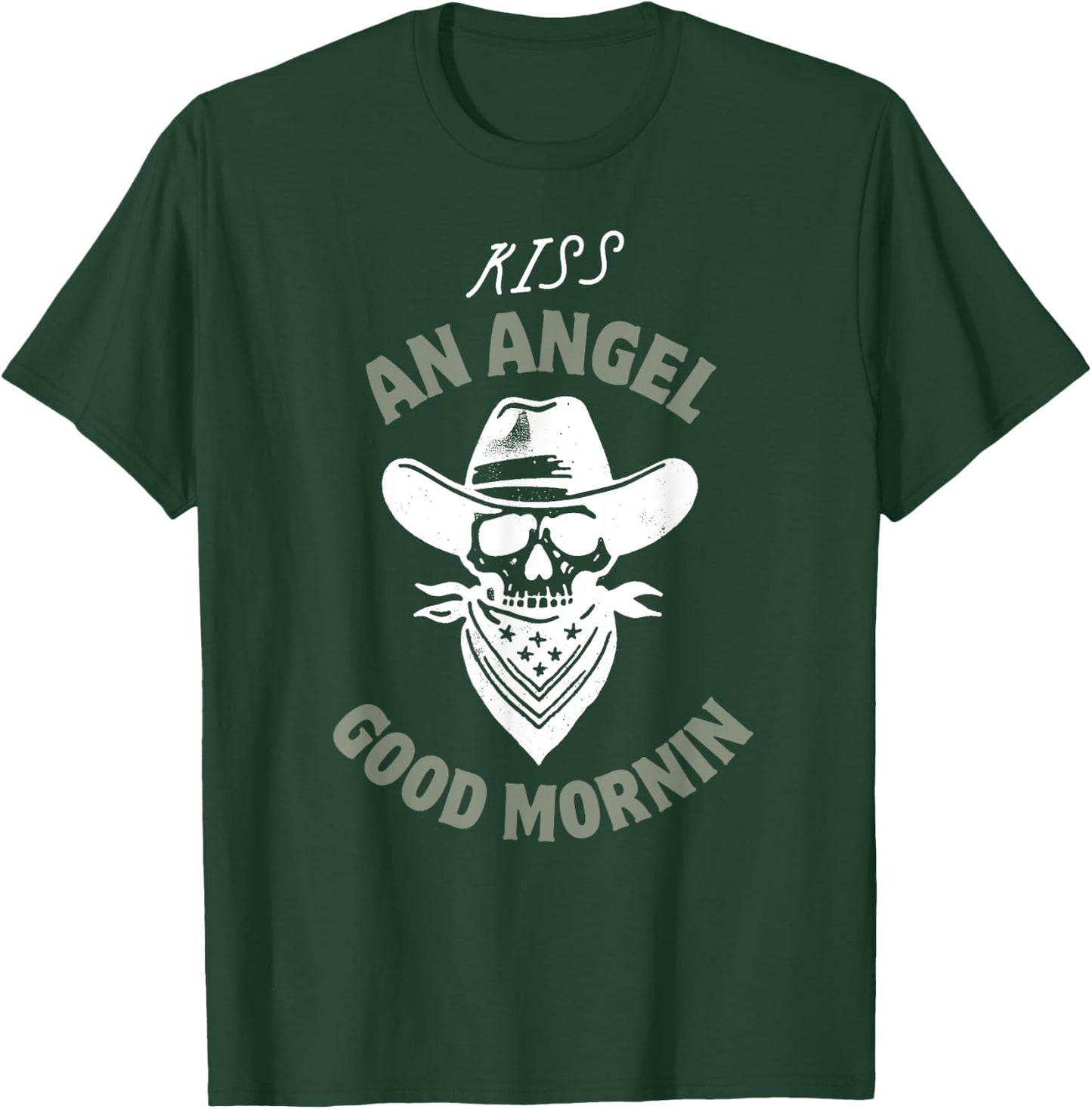 Kiss an Angel Good Mornin Classic Country T-Shirt - T-Shirt | Forest