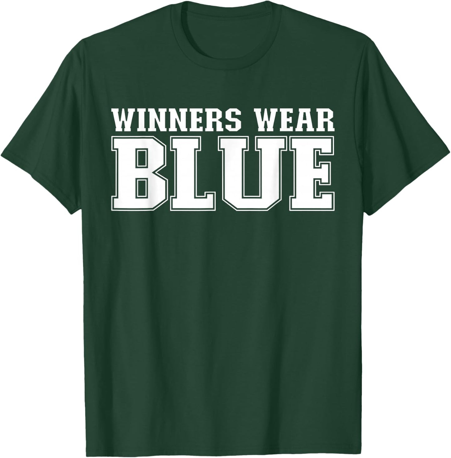 Winners Wear Blue Spirit Wear Team Game Color War Funny T-Shirt - T-Shirt | Forest