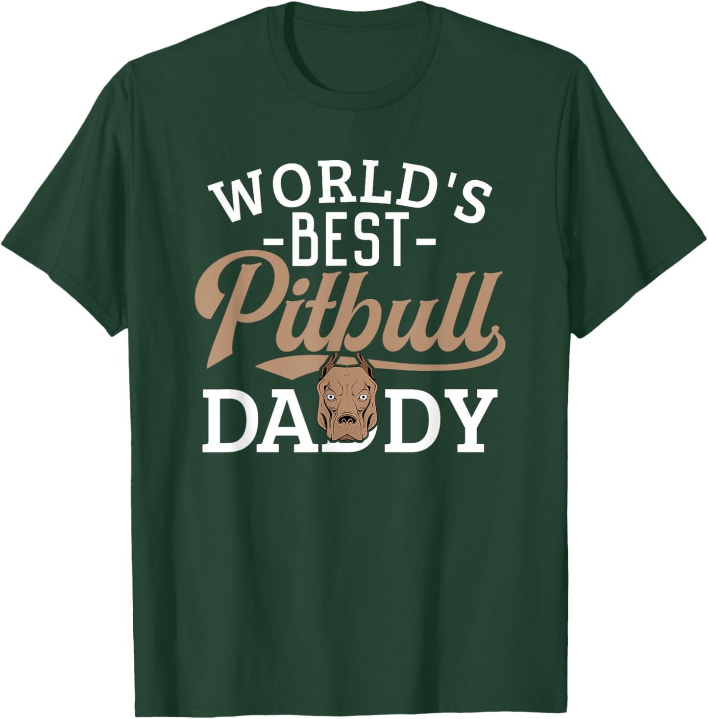 Pitbull Dad Shirt Funny Father's Day Pit Bull Dog Lover Best T-Shirt - T-Shirt | Forest